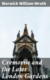 Cremorne and the Later London Gardens