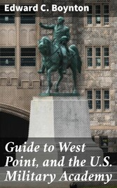 Guide to West Point, and the U.S. Military Academy