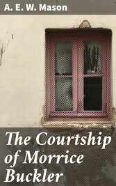 The Courtship of Morrice Buckler