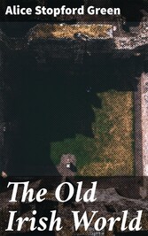 The Old Irish World