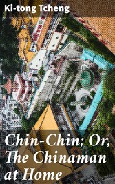 Chin-Chin; Or, The Chinaman at Home