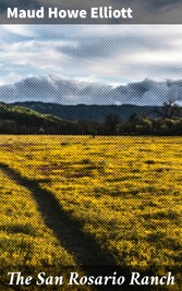 The San Rosario Ranch