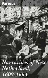 Narratives of New Netherland, 1609-1664