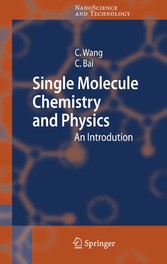 Single Molecule Chemistry and Physics