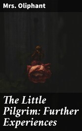 The Little Pilgrim: Further Experiences