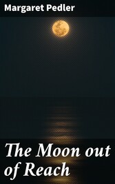 The Moon out of Reach