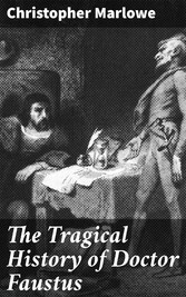 The Tragical History of Doctor Faustus