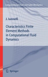 Characteristics Finite Element Methods in Computational Fluid Dynamics