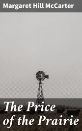 The Price of the Prairie