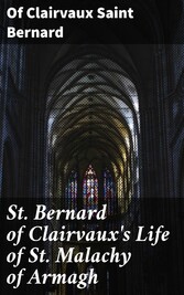 St. Bernard of Clairvaux's Life of St. Malachy of Armagh