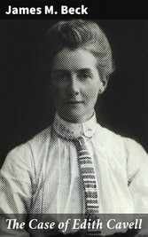 The Case of Edith Cavell