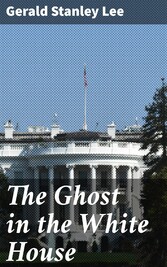 The Ghost in the White House