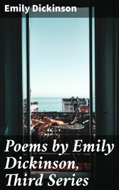 Poems by Emily Dickinson, Third Series