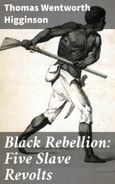 Black Rebellion: Five Slave Revolts