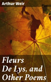 Fleurs De Lys, and Other Poems