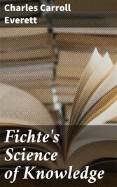 Fichte's Science of Knowledge