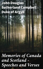 Memories of Canada and Scotland - Speeches and Verses