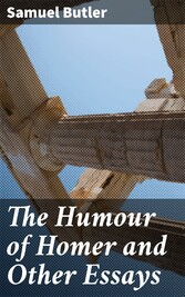 The Humour of Homer and Other Essays