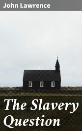 The Slavery Question