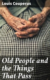 Old People and the Things That Pass