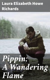 Pippin; A Wandering Flame