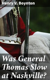 Was General Thomas Slow at Nashville?