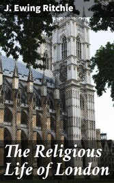 The Religious Life of London