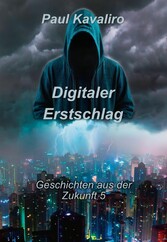 Digitaler Erstschlag