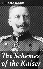 The Schemes of the Kaiser