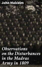 Observations on the Disturbances in the Madras Army in 1809