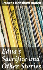 Edna's Sacrifice and Other Stories