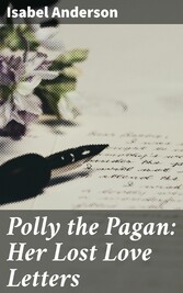 Polly the Pagan: Her Lost Love Letters