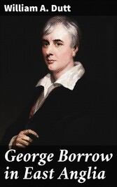 George Borrow in East Anglia