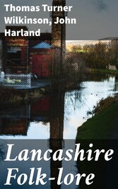 Lancashire Folk-lore