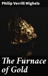 The Furnace of Gold