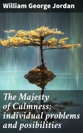 The Majesty of Calmness; individual problems and posibilities