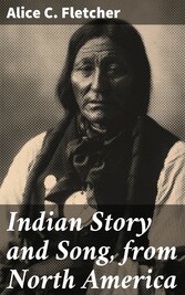 Indian Story and Song, from North America