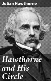 Hawthorne and His Circle