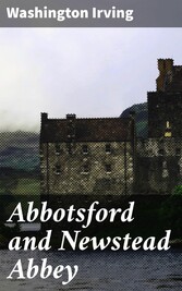 Abbotsford and Newstead Abbey