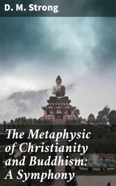 The Metaphysic of Christianity and Buddhism: A Symphony