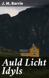 Auld Licht Idyls