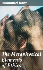 The Metaphysical Elements of Ethics