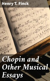 Chopin and Other Musical Essays