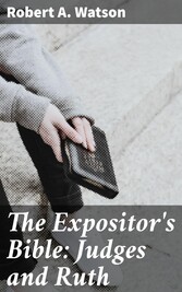 The Expositor's Bible: Judges and Ruth