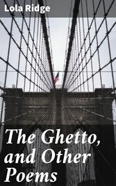 The Ghetto, and Other Poems