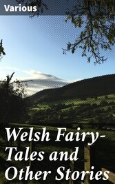 Welsh Fairy-Tales and Other Stories