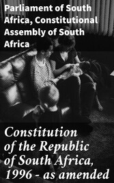 Constitution of the Republic of South Africa, 1996 - as amended