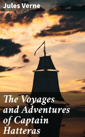 The Voyages and Adventures of Captain Hatteras