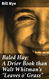 Baled Hay: A Drier Book than Walt Whitman's 'Leaves o' Grass'