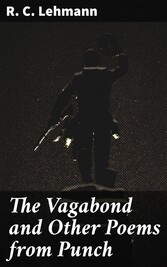 The Vagabond and Other Poems from Punch